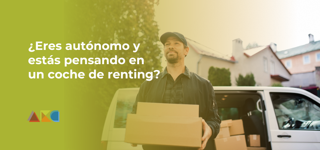 ¿Eres autónomo y estás pensando en un coche de renting? ¡Revisa en qué te afecta!